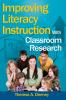 Improving Literacy Instruction With Classroom Research