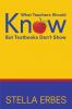 What Teachers Should Know But Textbooks Don't Show