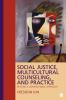 Social Justice Multicultural Counseling and Practice