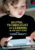 Digital Technologies and Learning in the Early Years