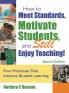 How to Meet Standards Motivate Students and Still Enjoy Teaching!