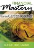 Financial Mastery for the Career Teacher