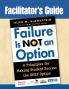 Failure Is Not an Option