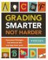 Grading Smarter Not Harder