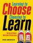 Learning to Choose Choosing to Learn