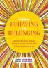 From Behaving to Belonging