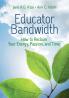 Educator Bandwidth