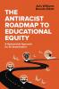 Antiracist Roadmap to Educational Equity