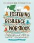 The Fostering Resilience Workbook