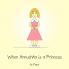 When Annushka is a Princess