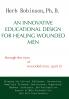 An Innovative Educational Design for Healing Wounded Men
