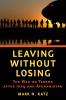 Leaving Without Losing