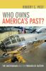 Who Owns America's Past?