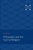 Philosophy and the Turn to Religion