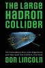 The Large Hadron Collider