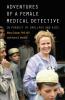 Adventures of a Female Medical Detective