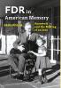 FDR in American Memory