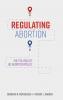 Regulating Abortion