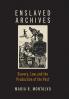Enslaved Archives