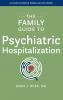 The Family Guide to Psychiatric Hospitalization