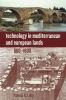 Technology in Mediterranean and European Lands 600-1600