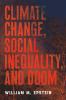 Climate Change Social Inequality and Doom