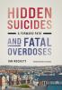 Hidden Suicides and Fatal Overdoses