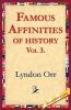 Famous Affinities of History Vol 3