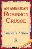 An American Robinson Crusoe