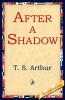After a Shadow