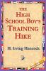 The High School Boy's Training Hike