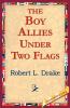 The Boy Allies Under Two Flags