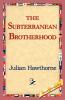 The Subterranean Brotherhood