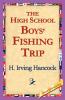 The High School Boys' Fishing Trip