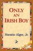 Only an Irish Boy