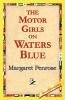The Motor Girls on Waters Blue