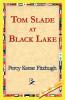 Tom Slade at Black Lake