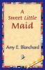 A Sweet Little Maid