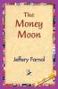 The Money Moon