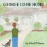 George Come Home