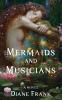 Mermaids and Musicians