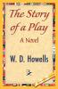 The Story of a Play