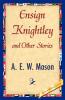 Ensign Knightley and Other Stories