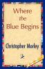 Where the Blue Begins