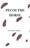 Pecos the Horse
