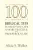 100 Biblical Tips to Help You Live A More Peaceful and Prosperous Life