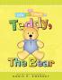 The Life and Times of Teddy the Bear