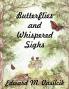 Butterflies and Whispered Sighs
