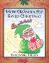 How Grandpa Elf Saved Christmas