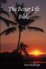 The Better Life Bible